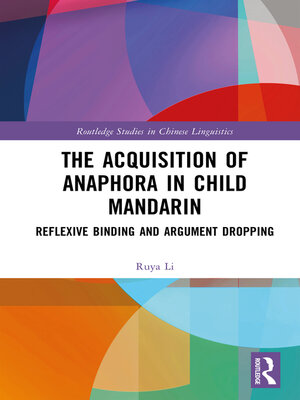 cover image of The Acquisition of Anaphora in Child Mandarin